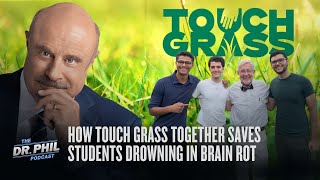 How Touch Grass Together Saves Students Drowning In #Brainrot