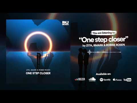 Zita, Bmark & Robbie Rosen - One Step Closer