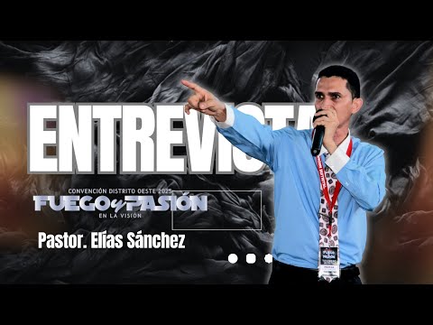 Asamblea Apostólica Panamá | Entrevista a: Pastor. Elías Sánchez