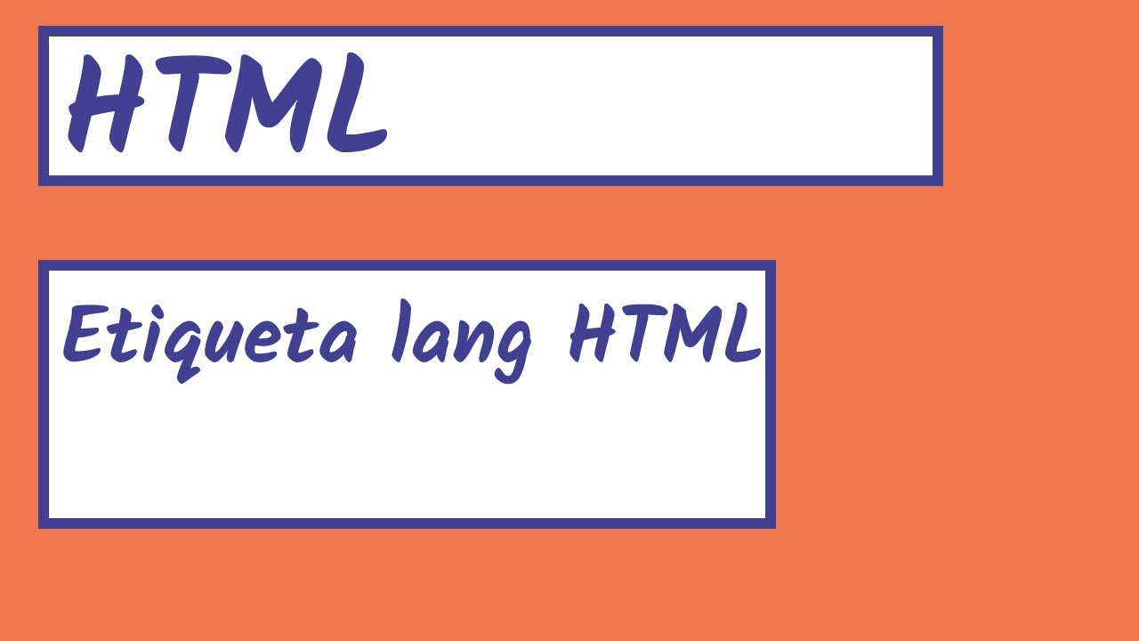 Atributos HTML | Etiqueta lang HTML | Idiomas en HTML