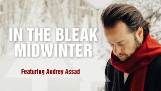 In The Bleak Midwinter | Paul Cardall | Audrey Assad