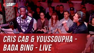 Cris Cab & Youssoupha - Bada Bing - Live - C’Cauet sur NRJ