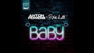 Anton Powers &amp; Pixie Lott - Baby (Lyric Video)