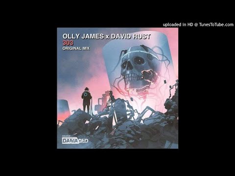 Olly James x David Rust - 303 (Extended Mix)