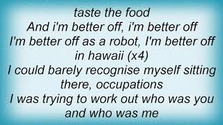 Something For Kate - Hawaiian Robots Lyrics