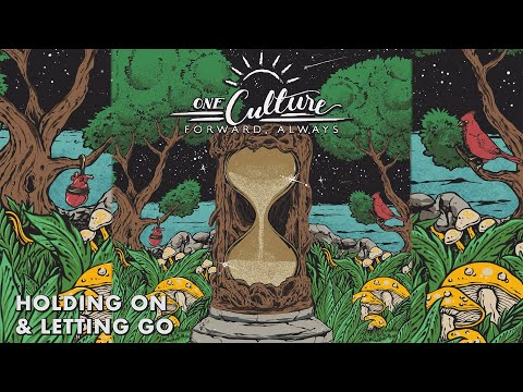 One Culture - "Holding On & Letting" (Visualizer)