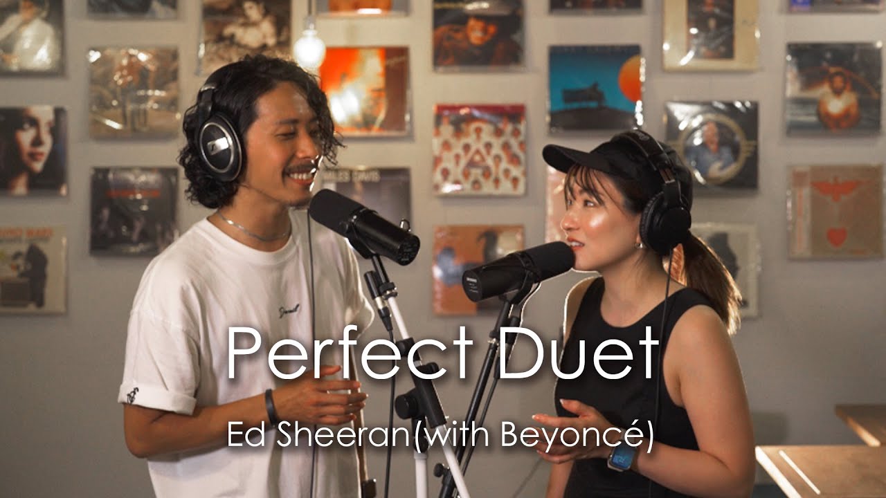Perfect Duet (with Beyoncé) / Ed Sheeran (Cover by HighT & 川人雅代)