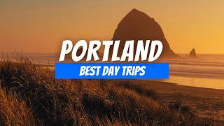 7 Best Day Trips from Portland | Portland Day Trip Destinations