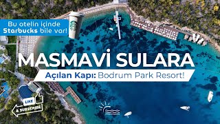 Bodrum Park Resort I Özel Bir Koy İçinde Olan Bu Otelde Starbucks Bile Var! I 20