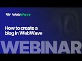 How to create a blog in WebWave