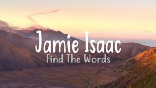 Jamie Isaac - Find The Words (Audio)