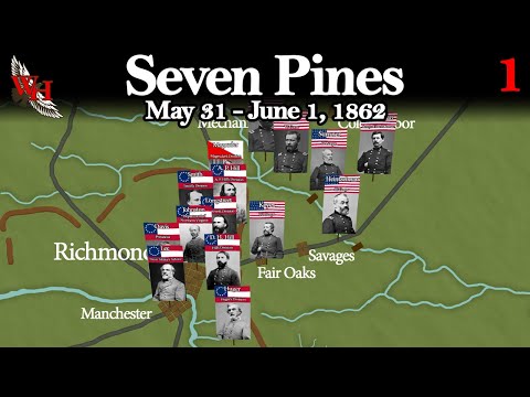 ACW: Battle of Seven Pines - "Enemy at the Gate" - Part 1/2