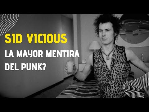 👉🤔 Sid Vicious ¿LA MAYOR MENTIRA DEL PUNK? 🎸🤘 Gran historia del \
