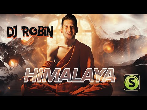 DJ Robin - Himalaya (Official Video)