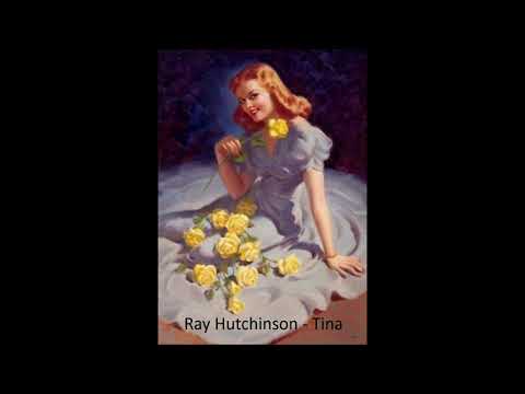 Ray Hutchinson - Tina