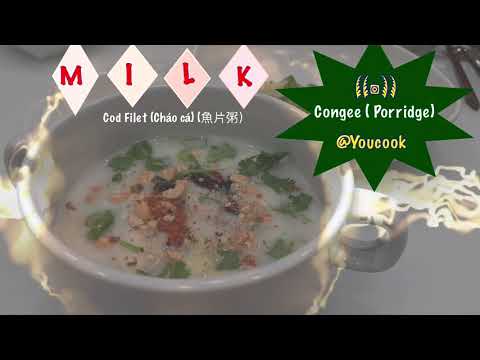 Fish Rice Porridge Cooking  @Youcook  Milk Congee