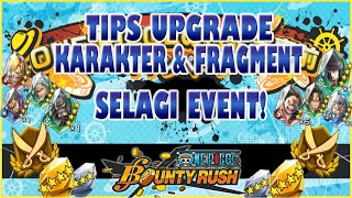 TIPS UPGRADE KARAKTER &amp; TUKAR FRAGMENT - OPBR INDONESIA