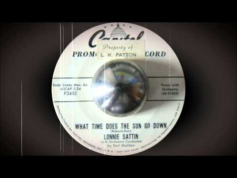 Lonnie Sattin - What Time Does The Sun Go Down