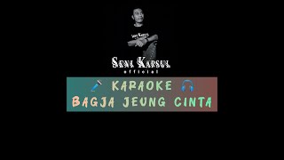Download lagu Karaoke Bagja Jeung Cinta @Nano.s@NiningMeida  @Doelsumbangasli mp3