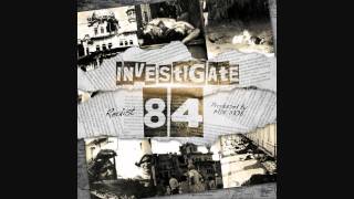 Investigate 84 - MDK MOB ft. REALIST - Akaal Music - Immortal Productions