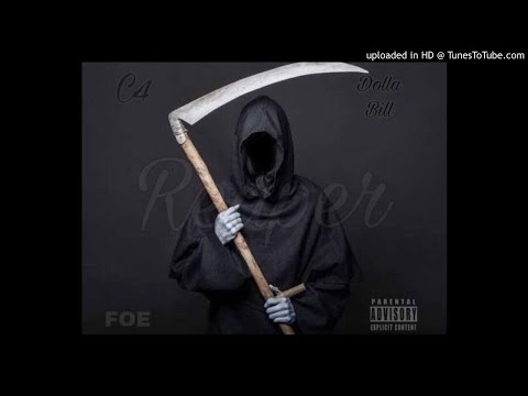 Reaper C4 Ft Dolla Bill