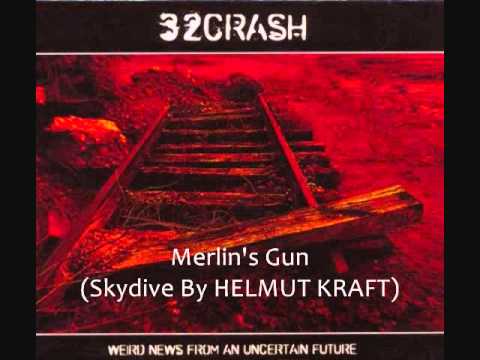 32Crash - Merlin's Gun (Skydive By HELMUT KRAFT) || o.ö¡ ||