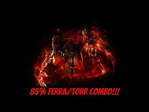 85% Ferra Torr Combo!!!