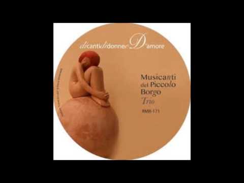 Musicanti Del Piccolo Borgo Trio Ndunielle
