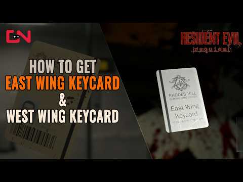 Resident Evil Requiem East Wing Keycard & West Wing Keycard Locations