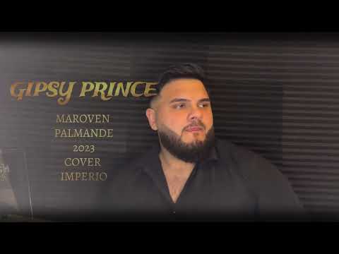 Gipsy Prince - Maroven Palmande Cavore Mire 2023 Cover Imperio (Official Klip)