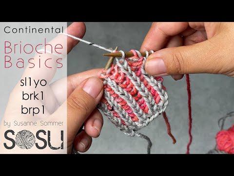 Quick Intro to Brioche Knitting – Basics Stitches (sl1yo, brk1, brp1) in Continental-style
