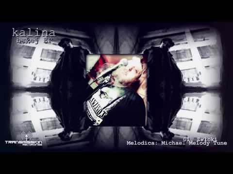 01. Kalina - Zwłoki (Michael Melody Tune)