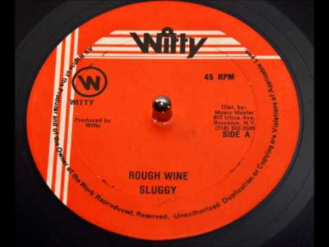 Sluggy - Rough Wine