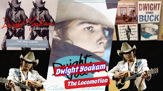 Dwight Yoakam - The Locomotion  (Stereo)