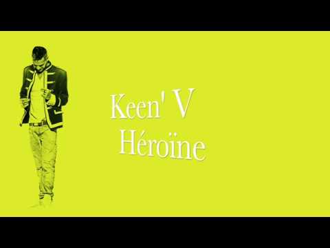 Keen' V - Héroïne (Vidéo Lyrics Officielle)
