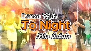 Download lagu Lagu Dansa Wals - To Night - Cover Niko Lakulo mp3