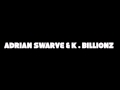 Adrian Swarve & K.Billionz - Forbidden Fruits