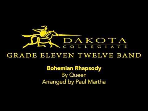 Bohemian Rhapsody - Dakota Collegiate Grade 11/12 Band