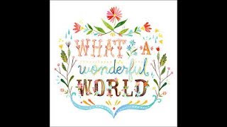 What a Wonderful World