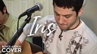 Goo Goo Dolls - Iris (Boyce Avenue acoustic cover) on Apple & Spotify