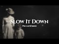 The Lumineers Slow It Down Lyrics