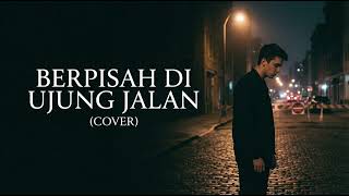 Download lagu Berpisah di Ujung Jalan – Sultan (Cover by MINORRASA) | Lagu Perpisahan mp3