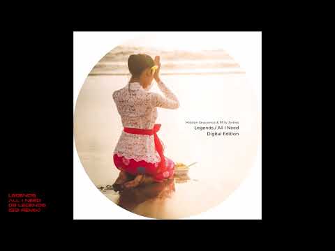 Hidden Sequence & Milly James - Legends-All I Need - 09 Legends (S13 Remix)