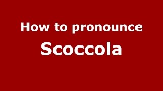 How to pronounce Scoccola