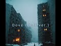 Dove (Doll ver.) - Instrumental & slowed + reverb