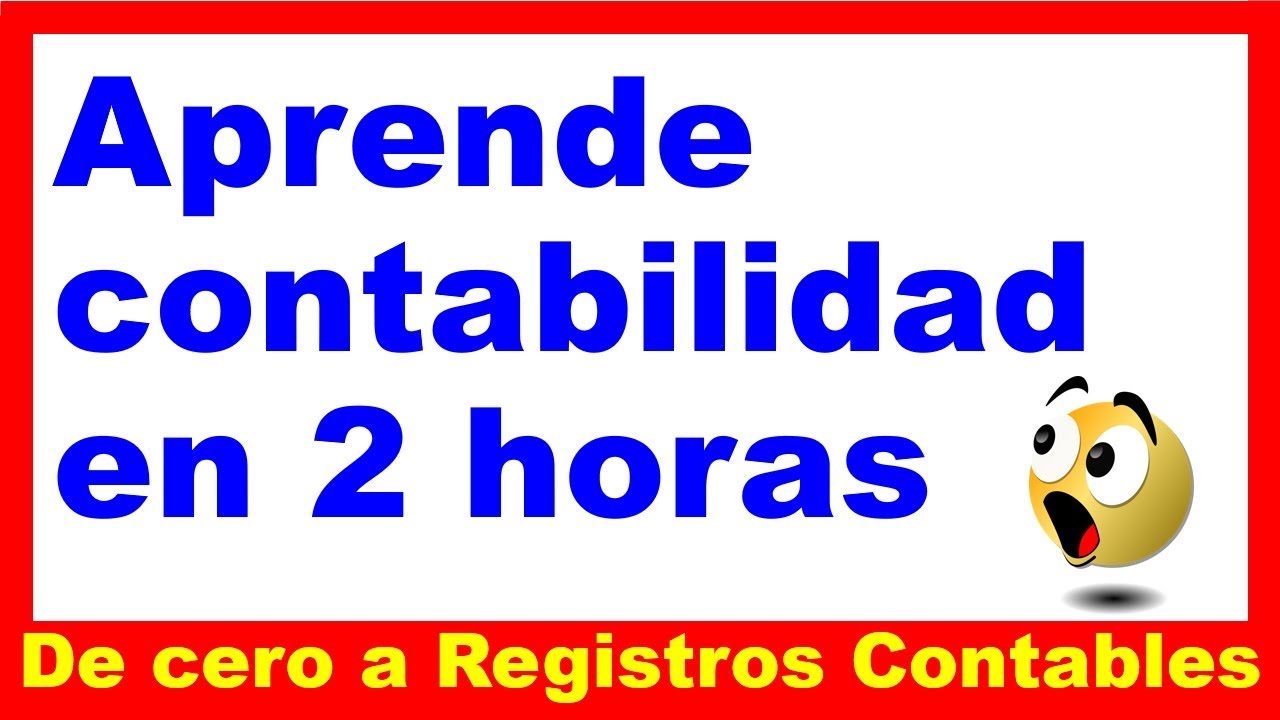 Aprende Contabilidad en 2 HORAS 🤓