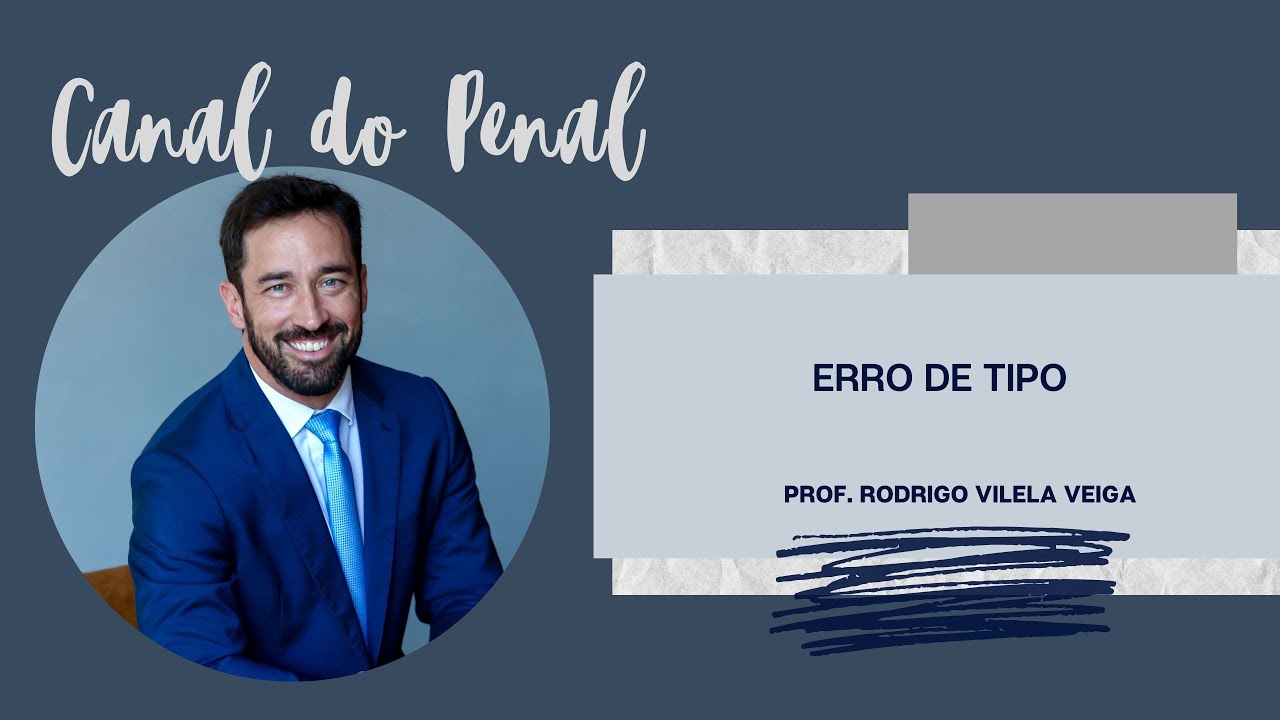 ERRO DE TIPO - ART. 20 DO CP