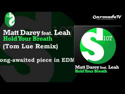 Matt Darey feat. Leah - Hold Your Breath (Tom Lue Remix)
