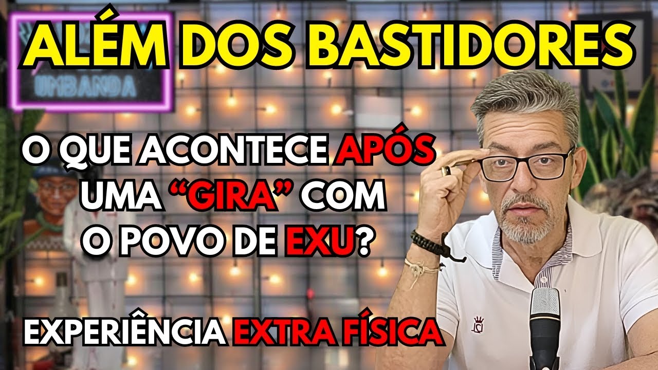 O QUE ACONTECE APÓS UMA GIRA DE EXU | LADO OCULTO DE TERREIRO @VozesdeUmbanda