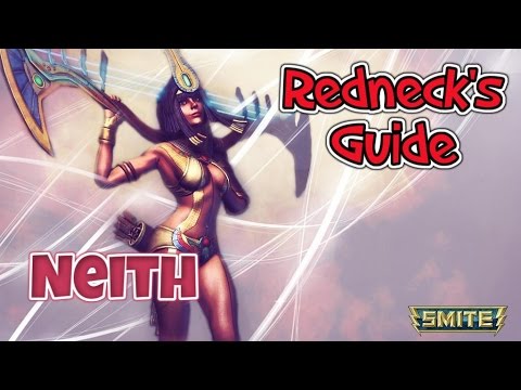 SMITE - The Redneck's Guide to Neith (Build / Tutorial)
